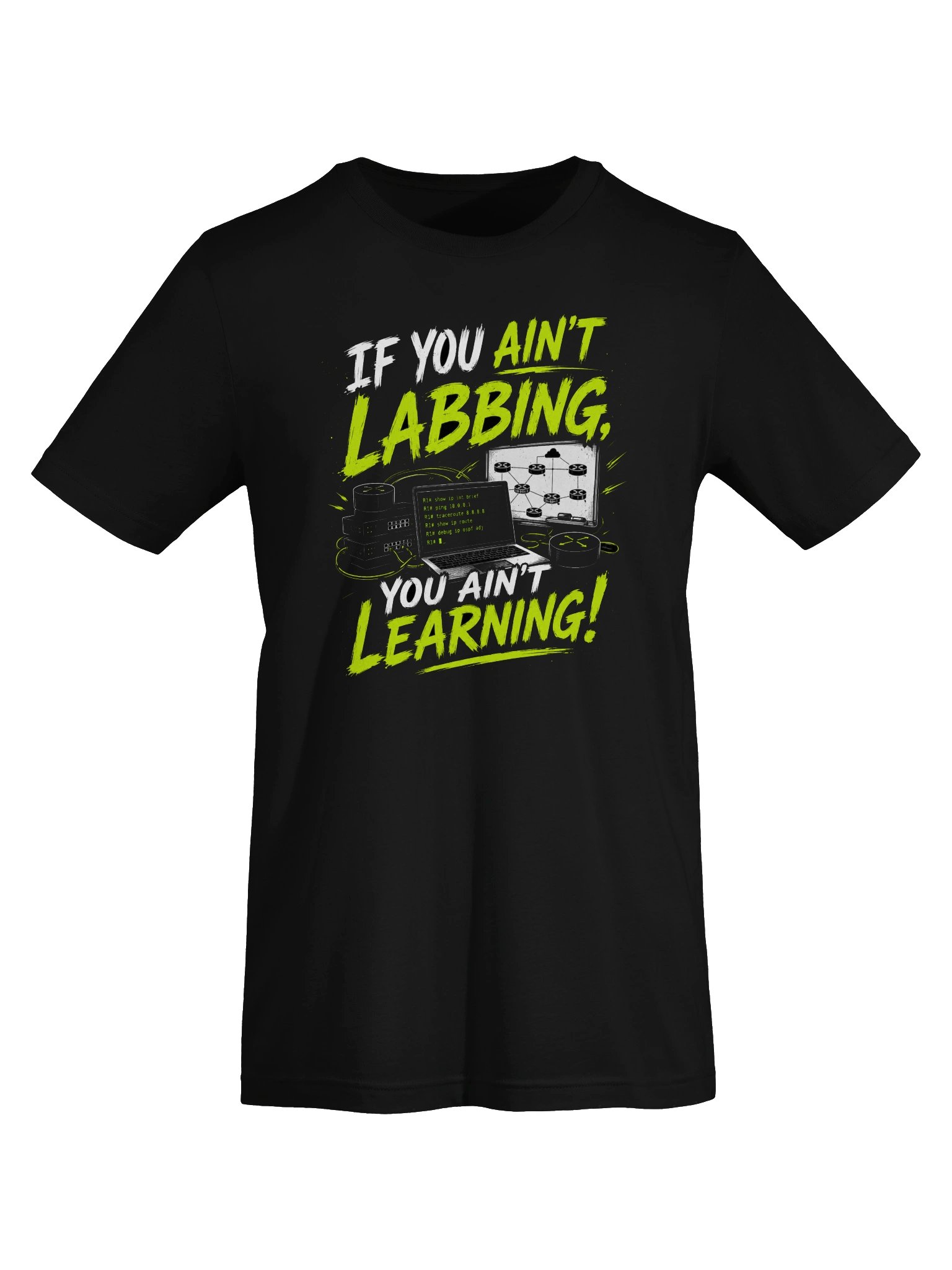 "If You Ain't Labbing, You Ain't Learning" - Tshirt product image (5)