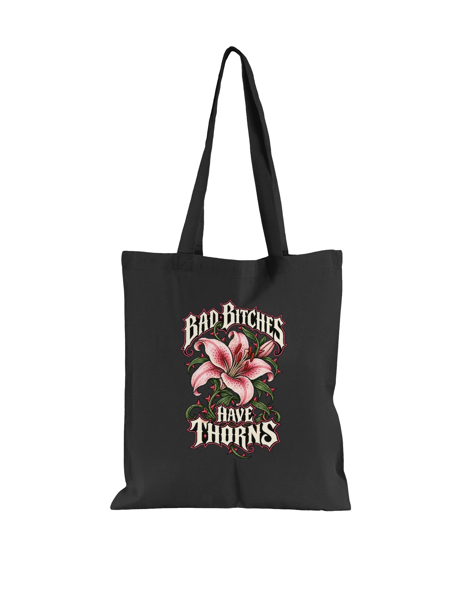 Bad Bitches Have Thorns Statement Tote product image (1)