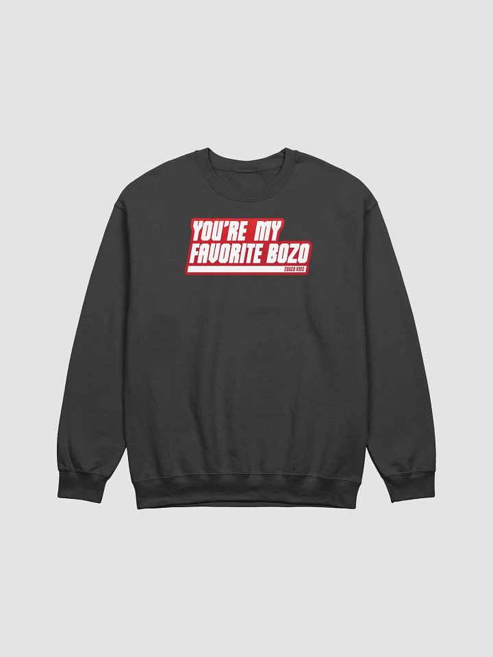You're my favorite BOZO Red crewneck product image (1)
