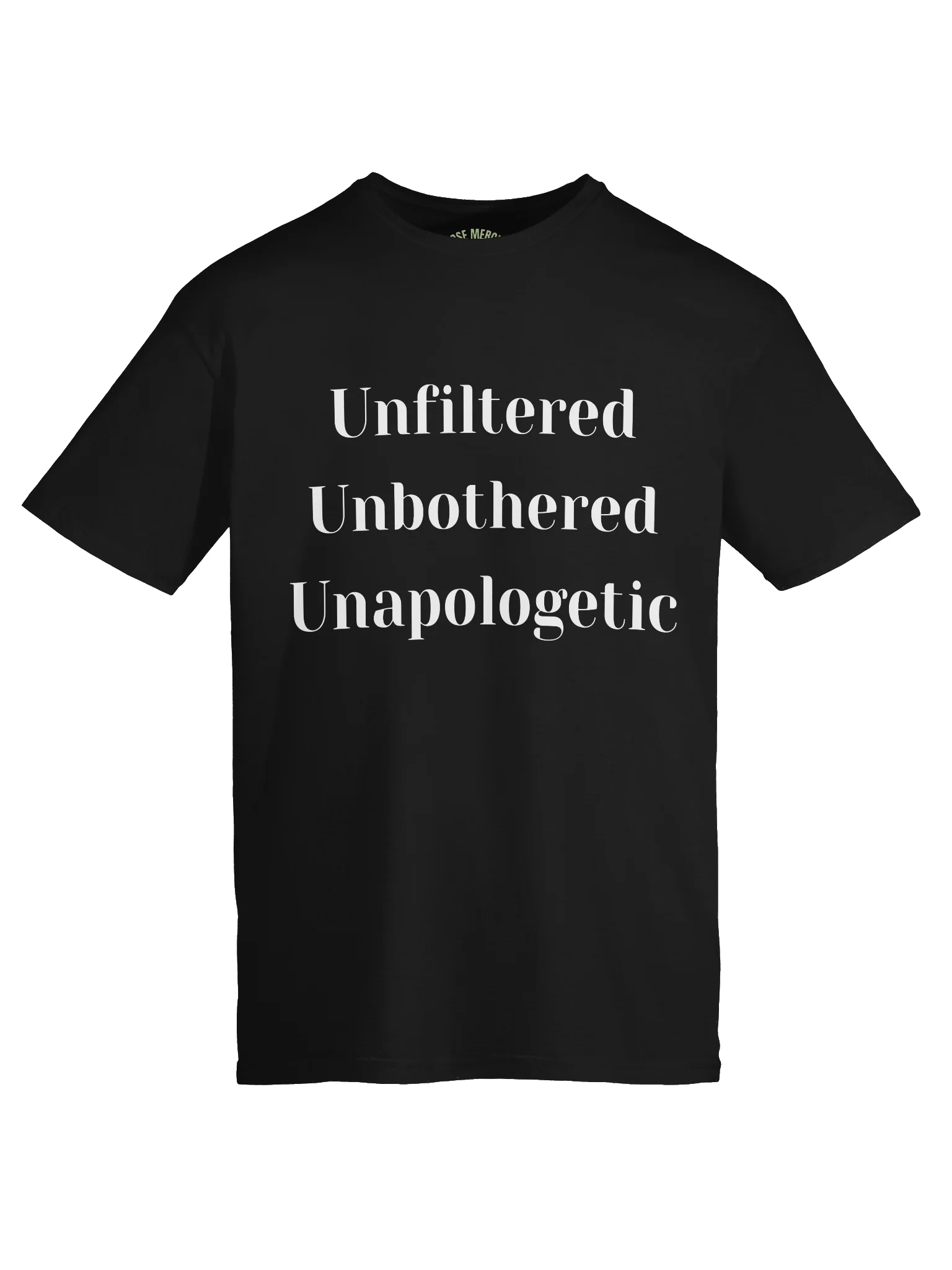 Unfiltered Unbothered Unapologetic Tee product image (5)
