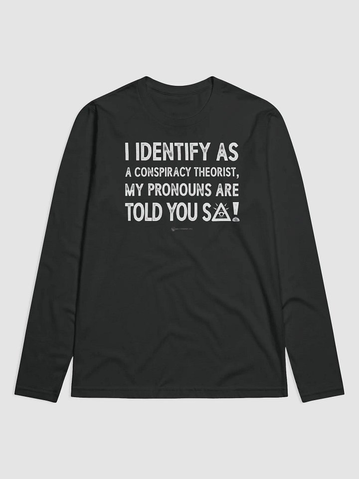 Identify As A Conspiracy Theorist product image (1)