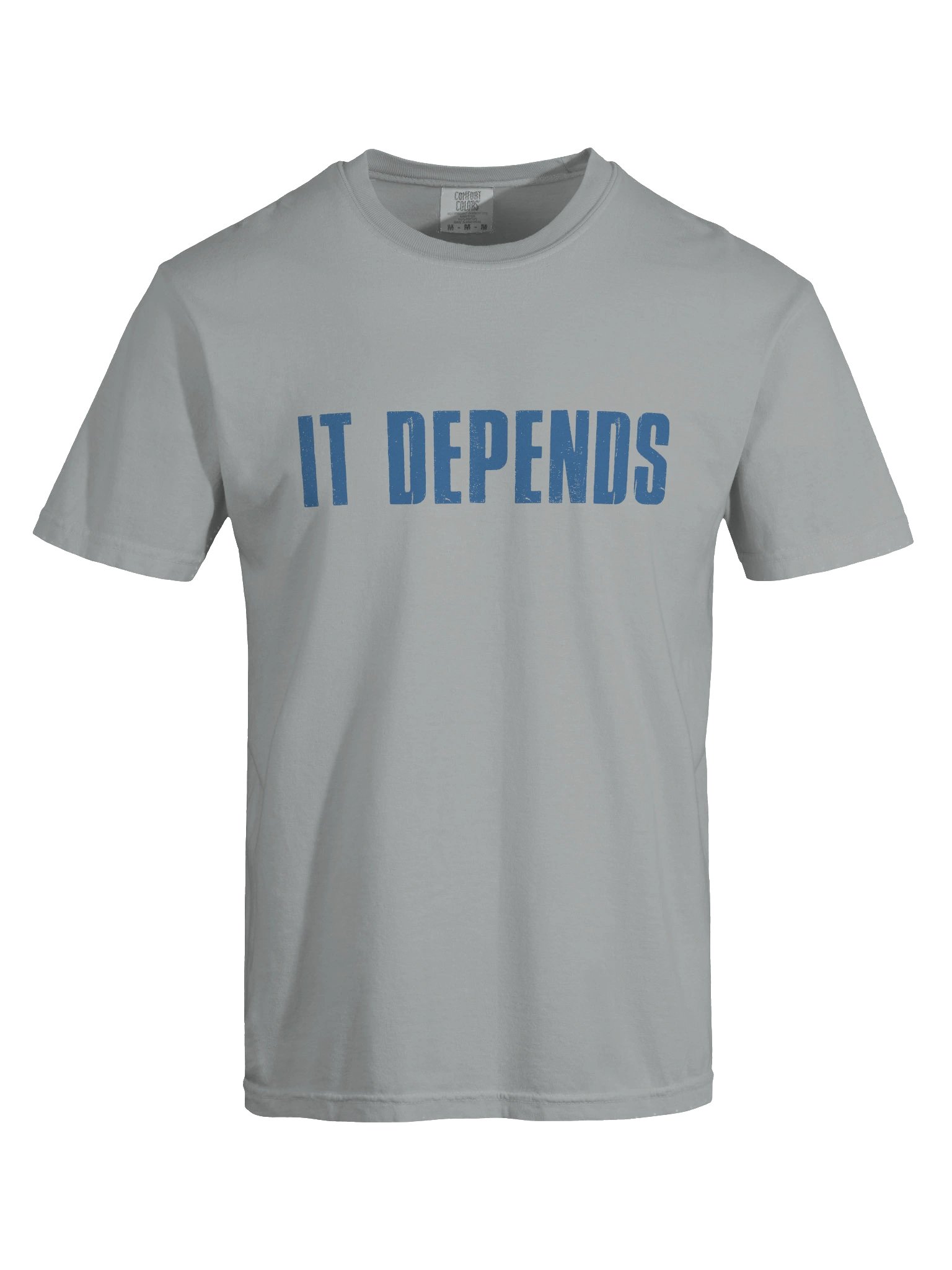 It Depends Unisex T-Shirt product image (5)