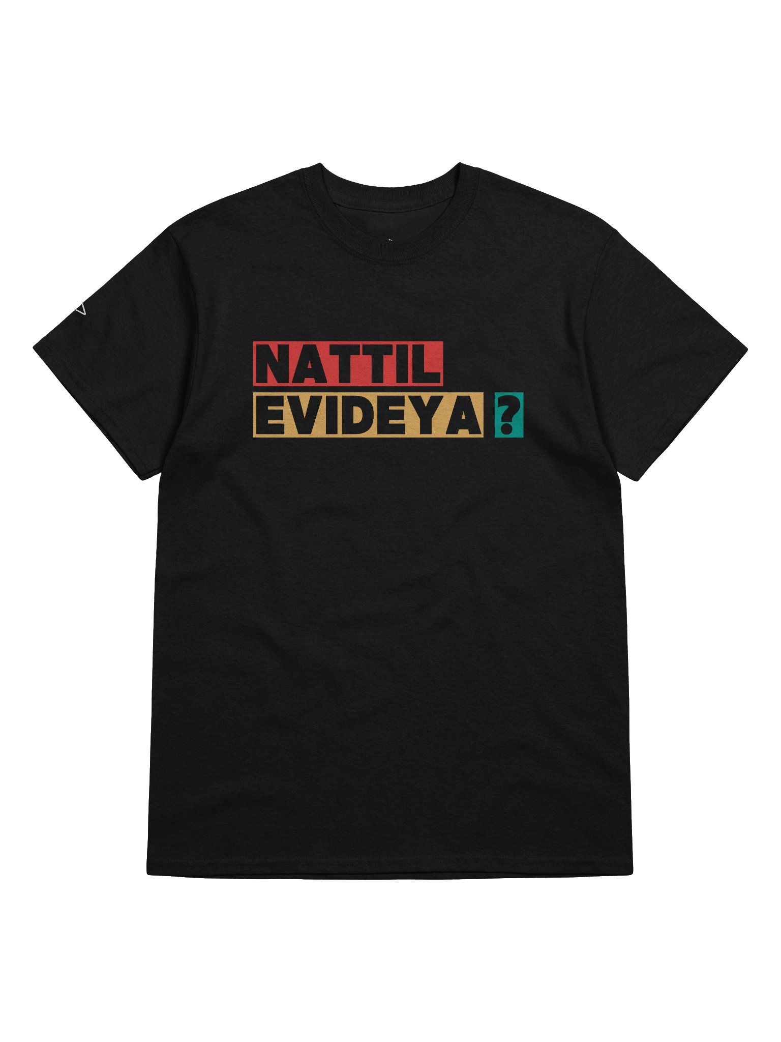 Aarpoo Nattil Evideya ? Unisex Tshirt product image (42)