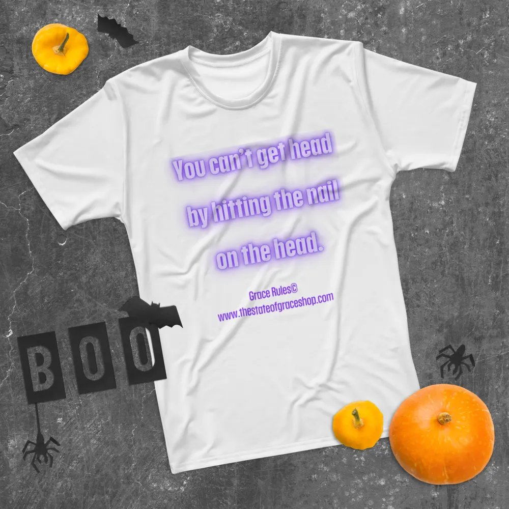 FUNNY TEES 4 U FOR MEN - “You can’t get head by hitting the nail on the head.” product image (11)