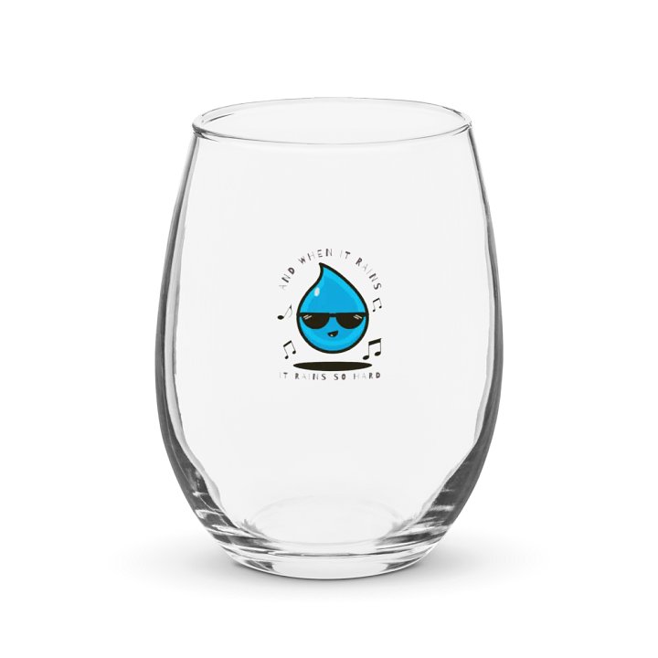 And When It Rains Wine Glass product image (1)