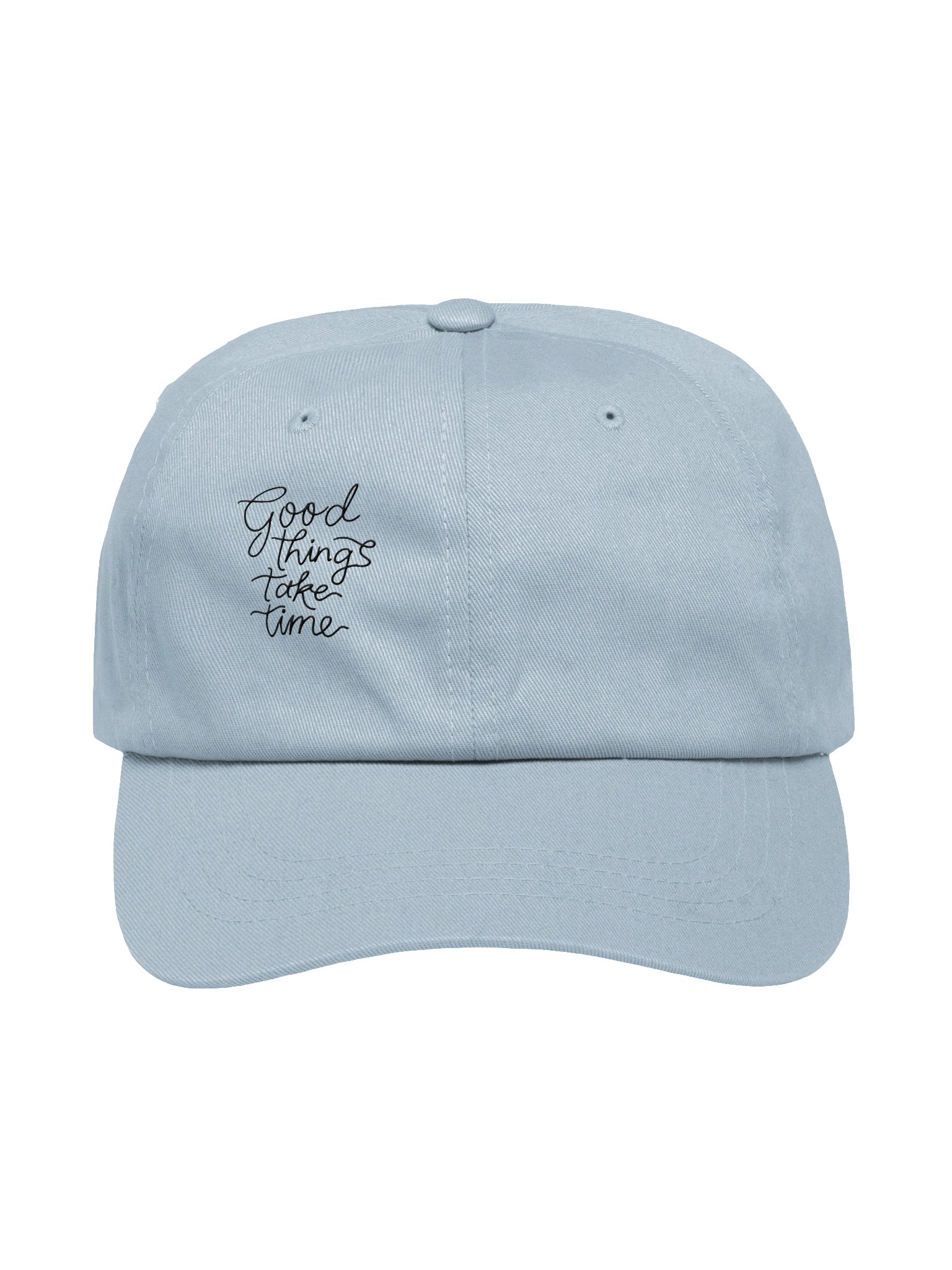 "Good Things Take Time" Dad Hat – Baby Blue Embroidered Script Baseball Cap product image (1)