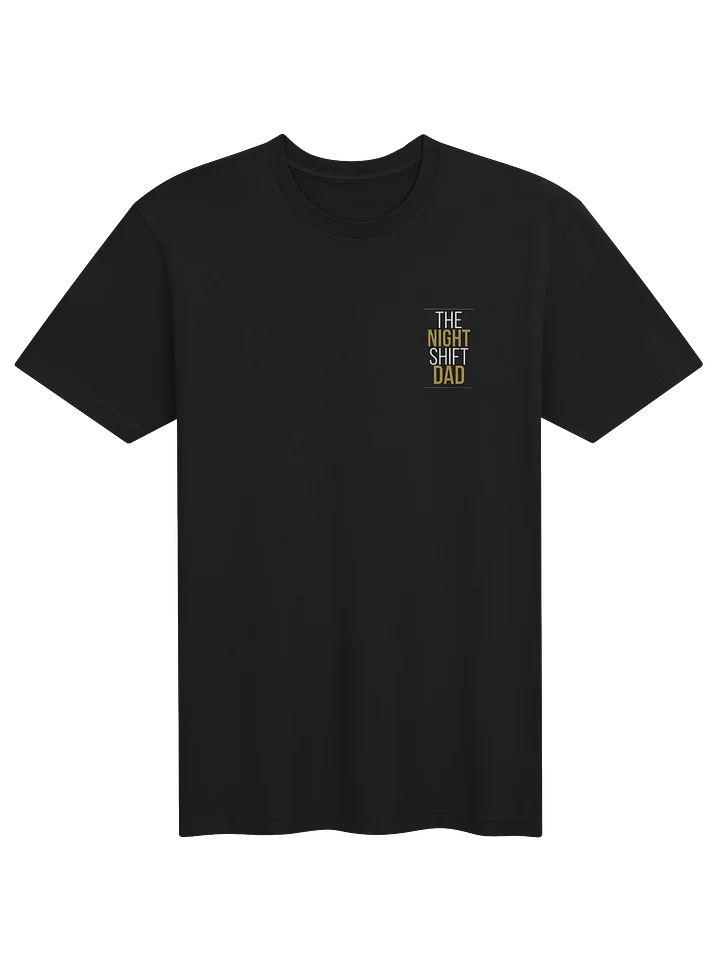 While You Slept - The Night Shift Dad Tee product image (1)