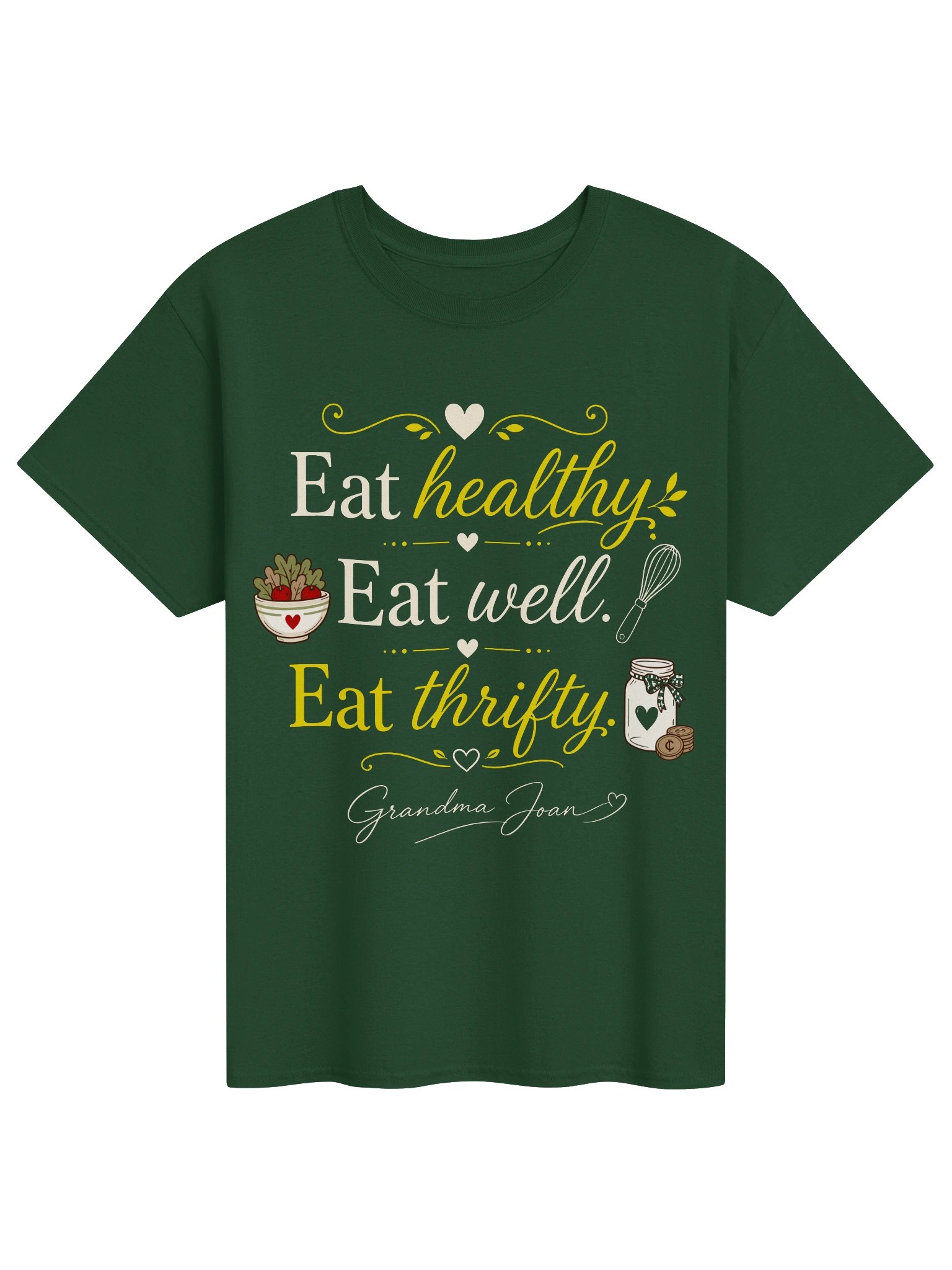 Eat Healthy! Eat Well! Eat Thrifty! - t-shirt product image (1)
