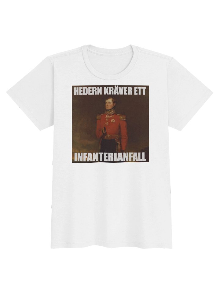 Hedern kräver ett infanterianfall (Dam T-shirt) product image (1)