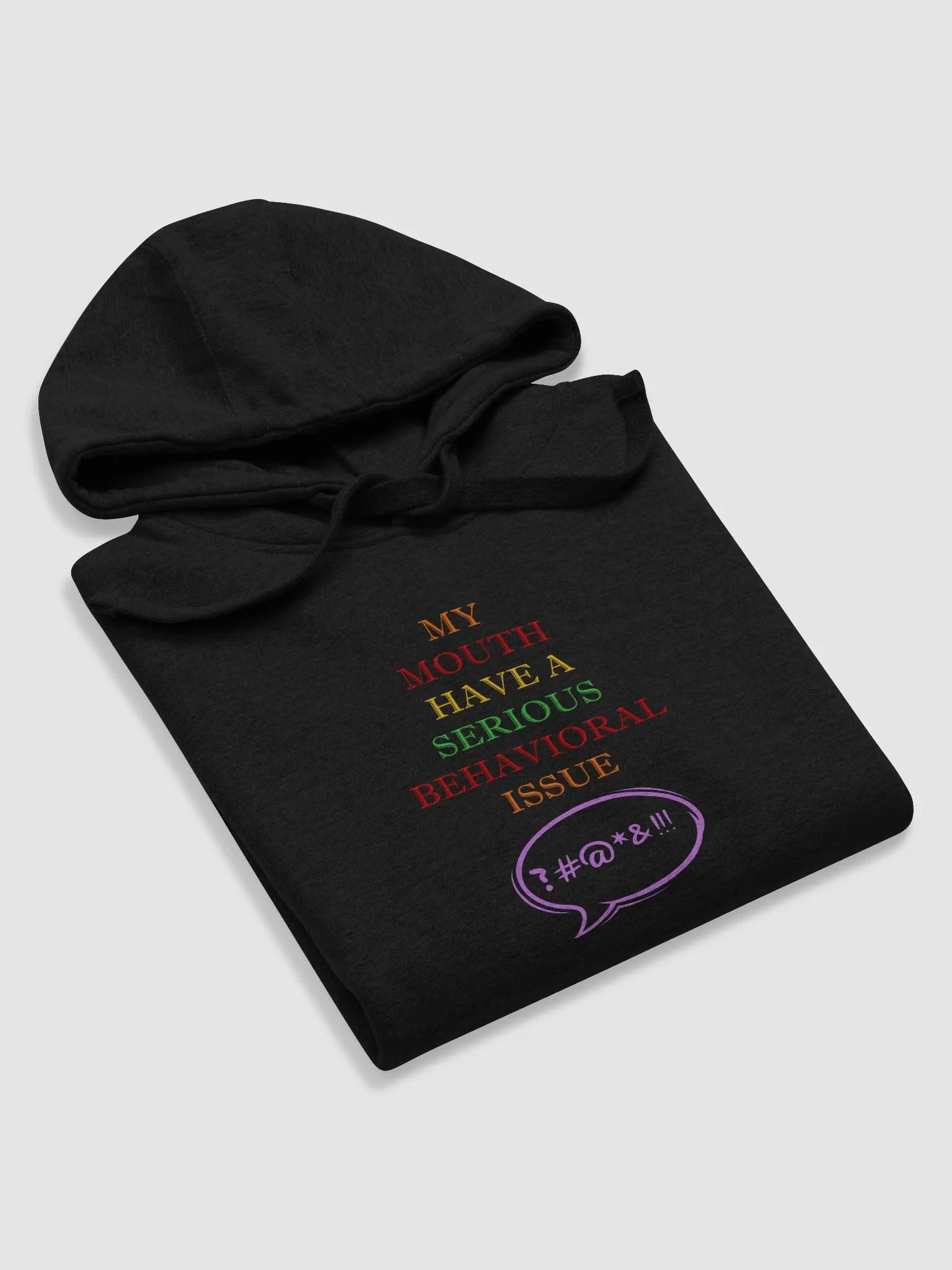 My Mouth Have A Serious Behavioral Issue Hoodie product image (25)