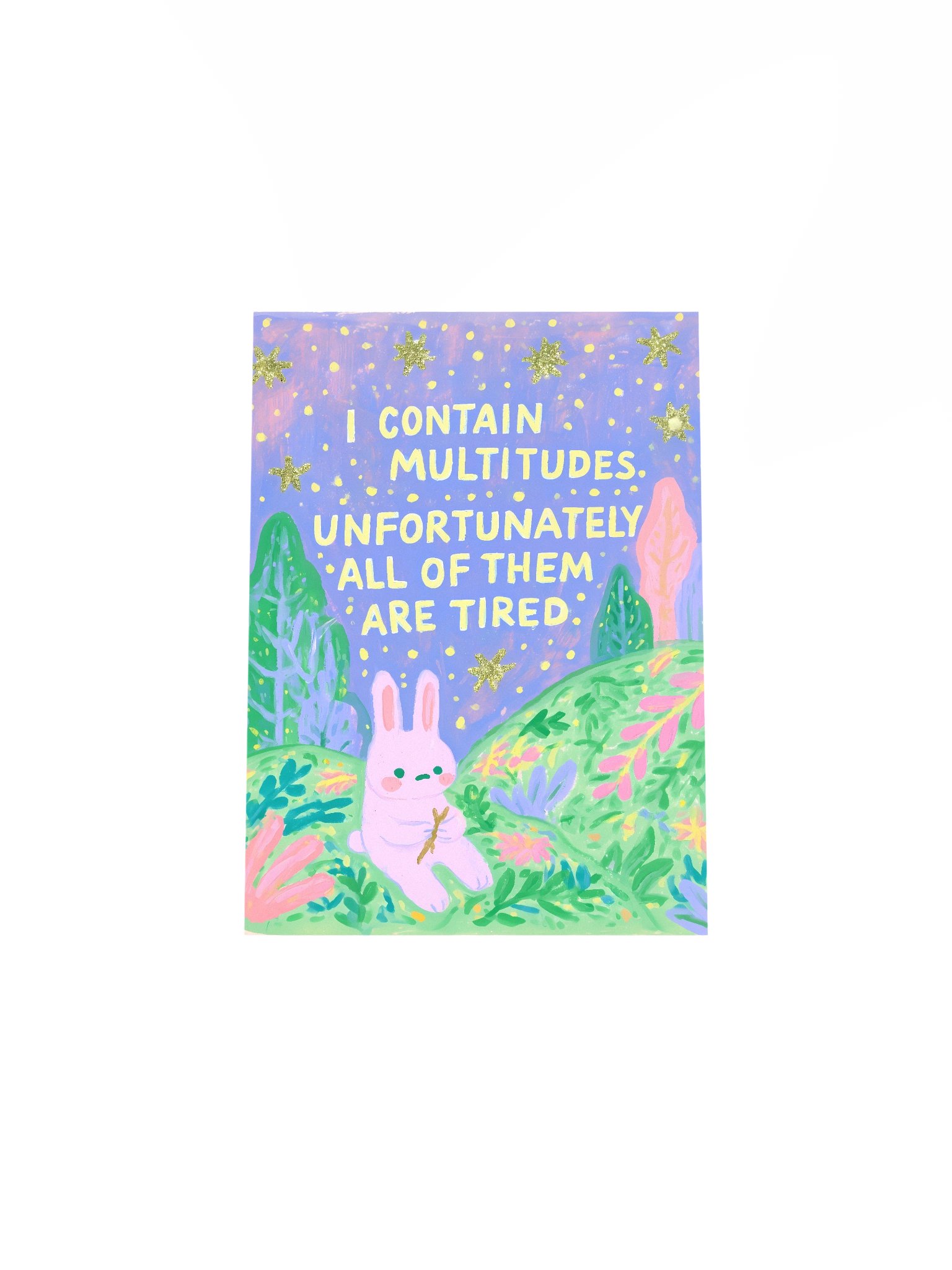 I Contain Multitudes, Unfortunately All Tired Poster product image (30)