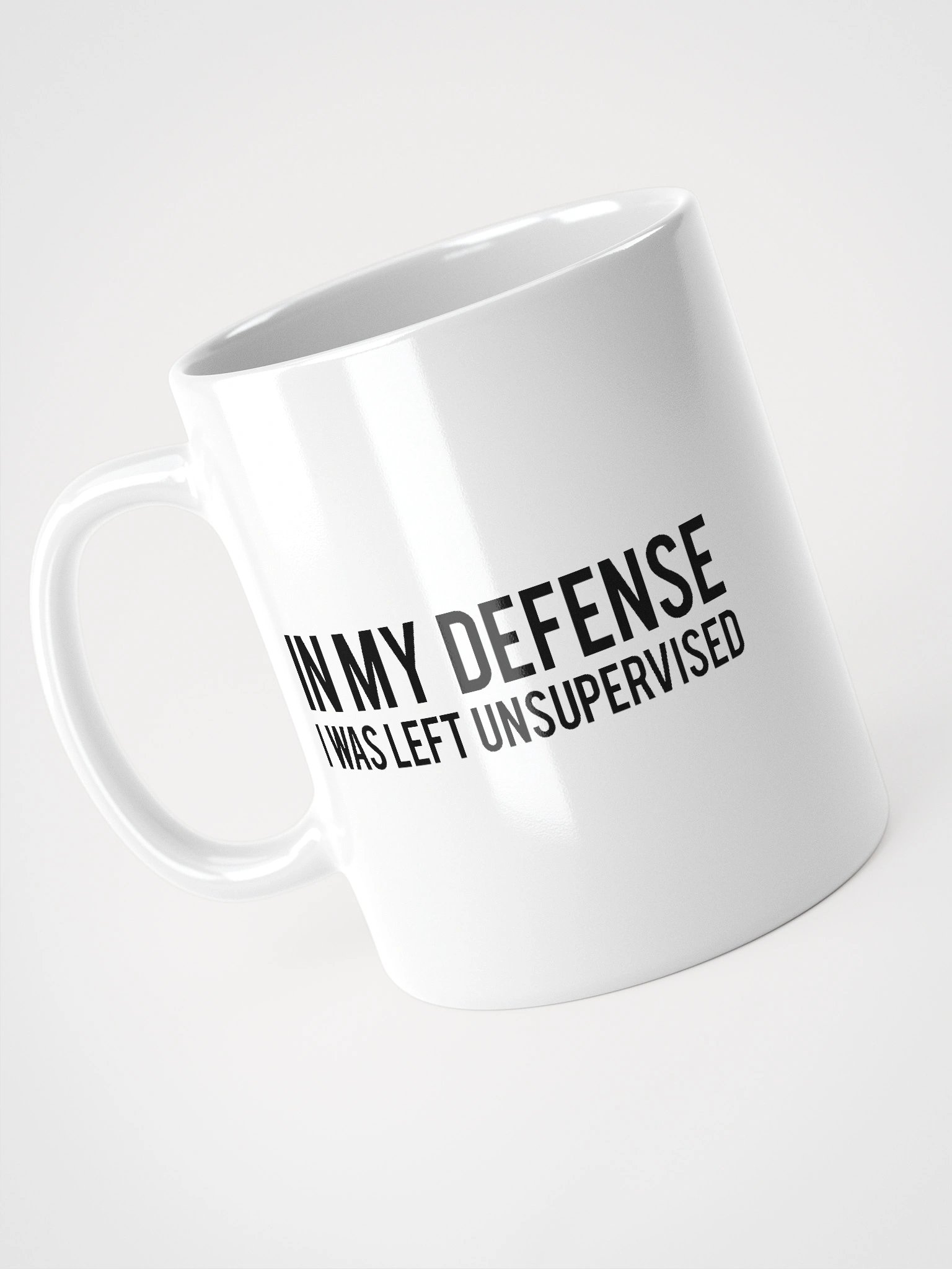 In My Defense I Was Left Unsupervised Mug product image (12)