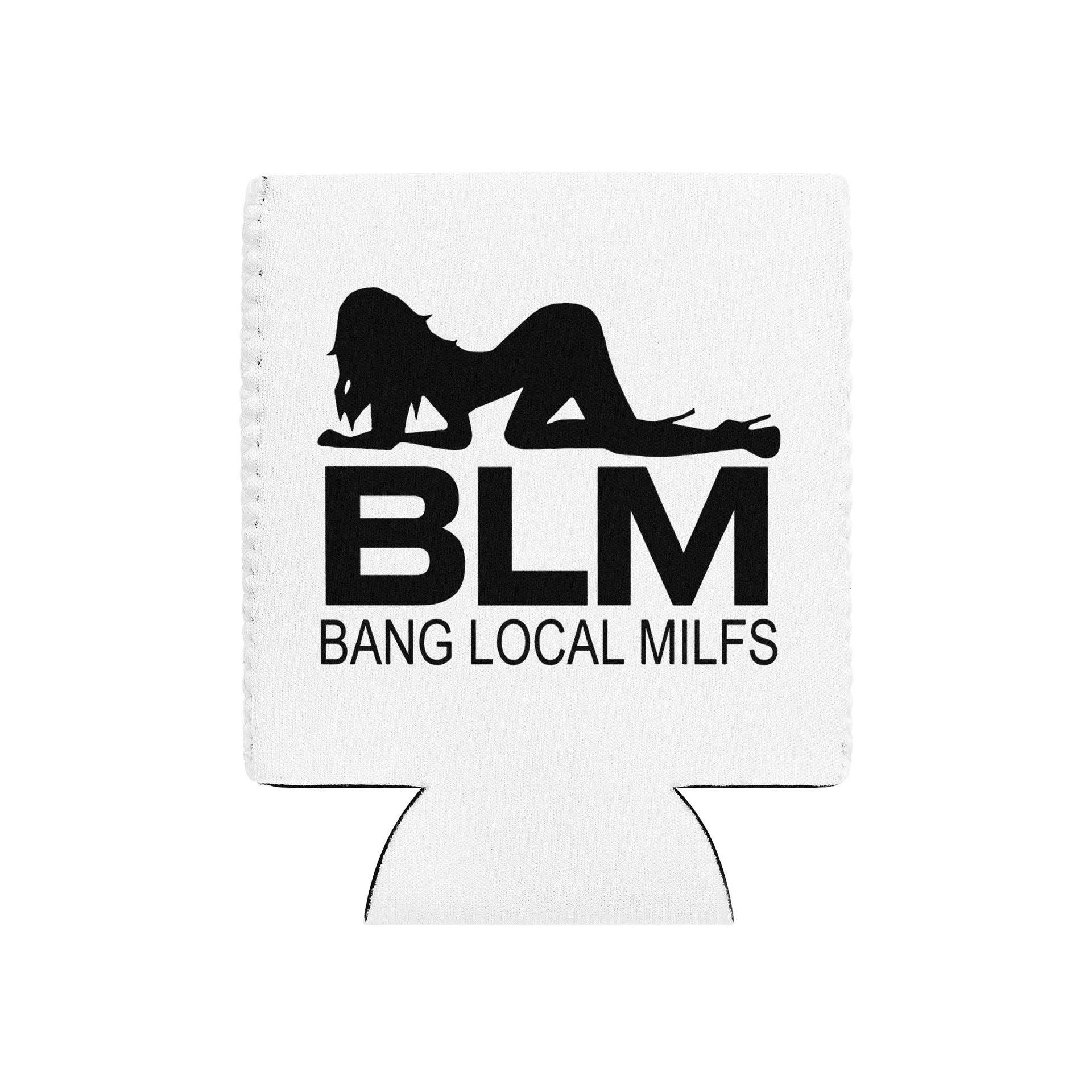 BLM Bang Local Milfs Coozie product image (2)