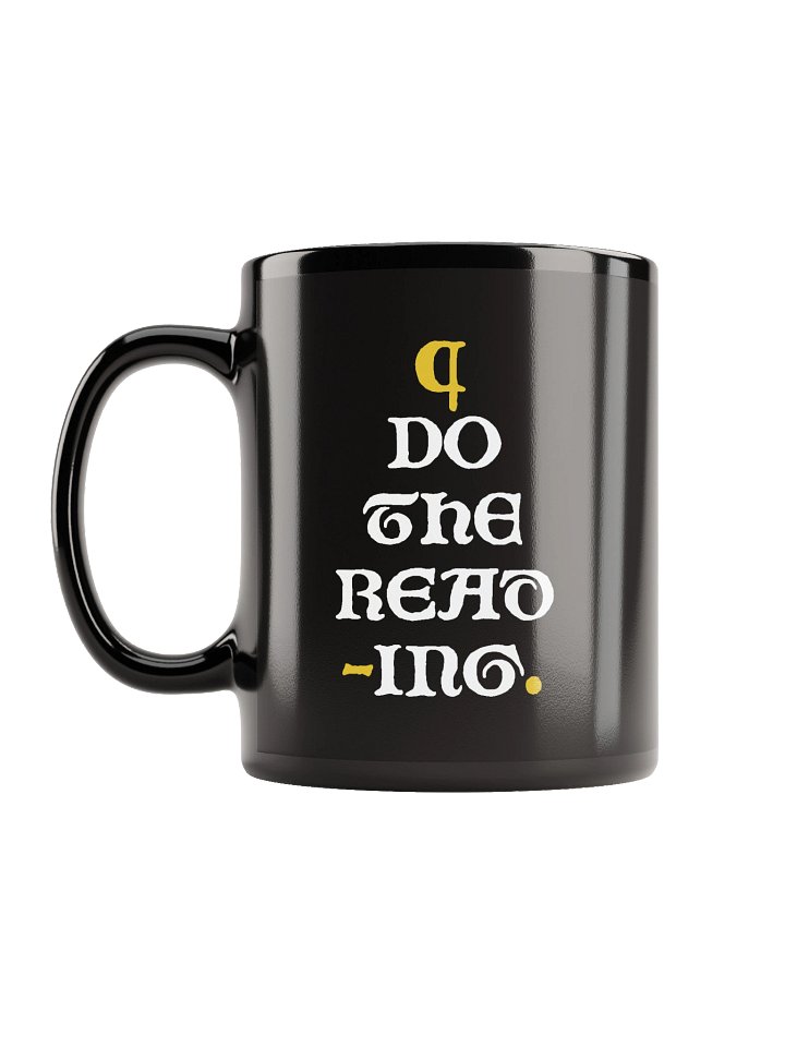 Do the Reading (Uncial + Bold Serif) — Black Coffee Mug product image (2)