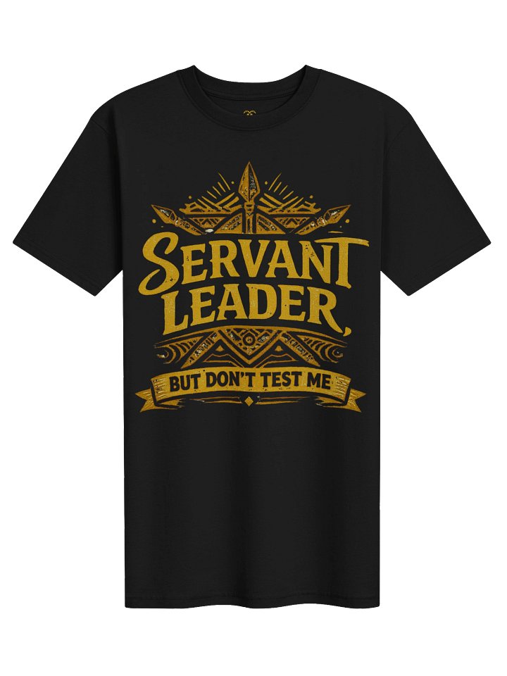 Servant Leader But Don't Test Me Tee - Dark product image (2)