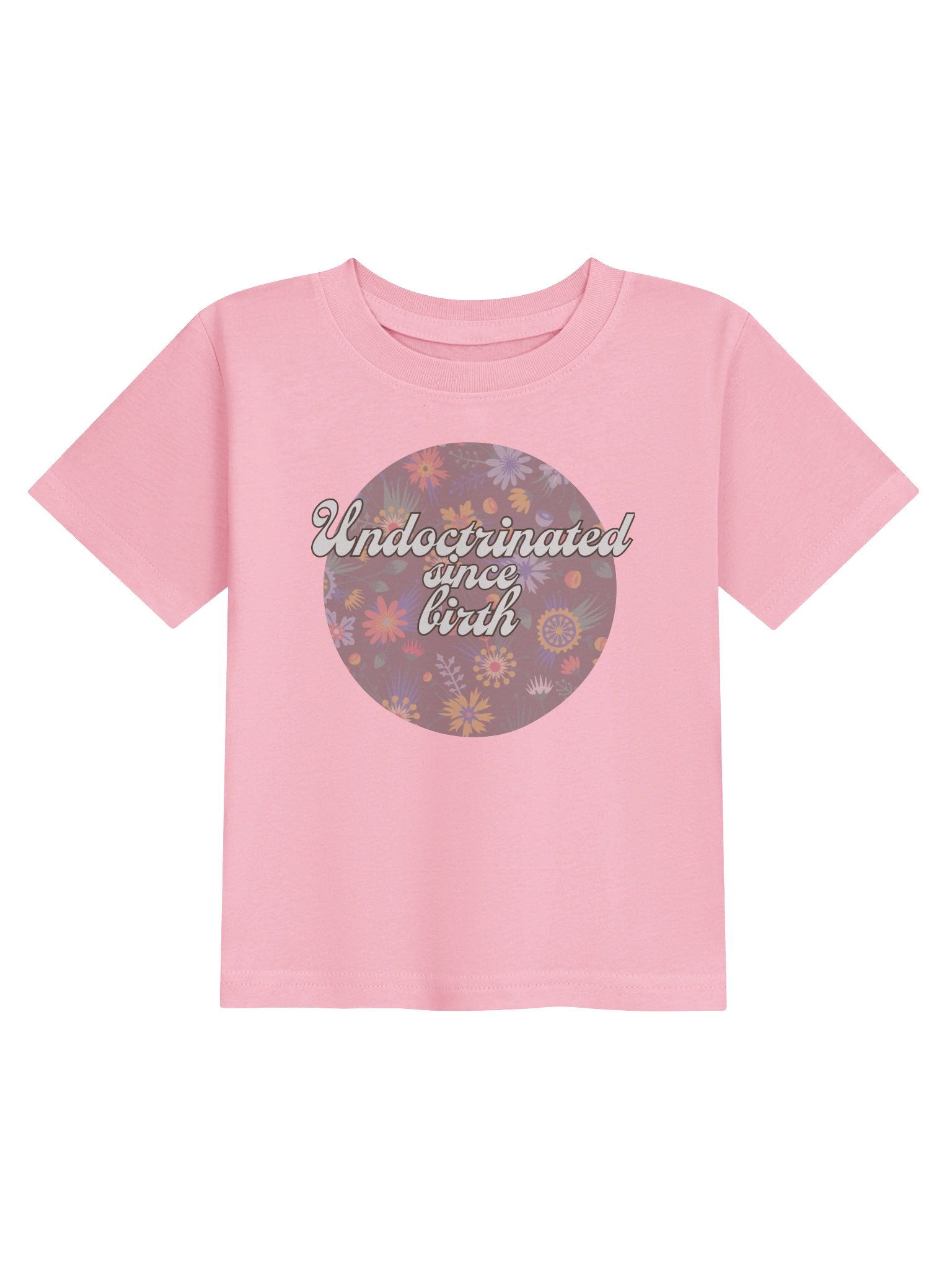 Undoctrinated Since birth Pink Toddler Tee - Confident Mama product image (1)