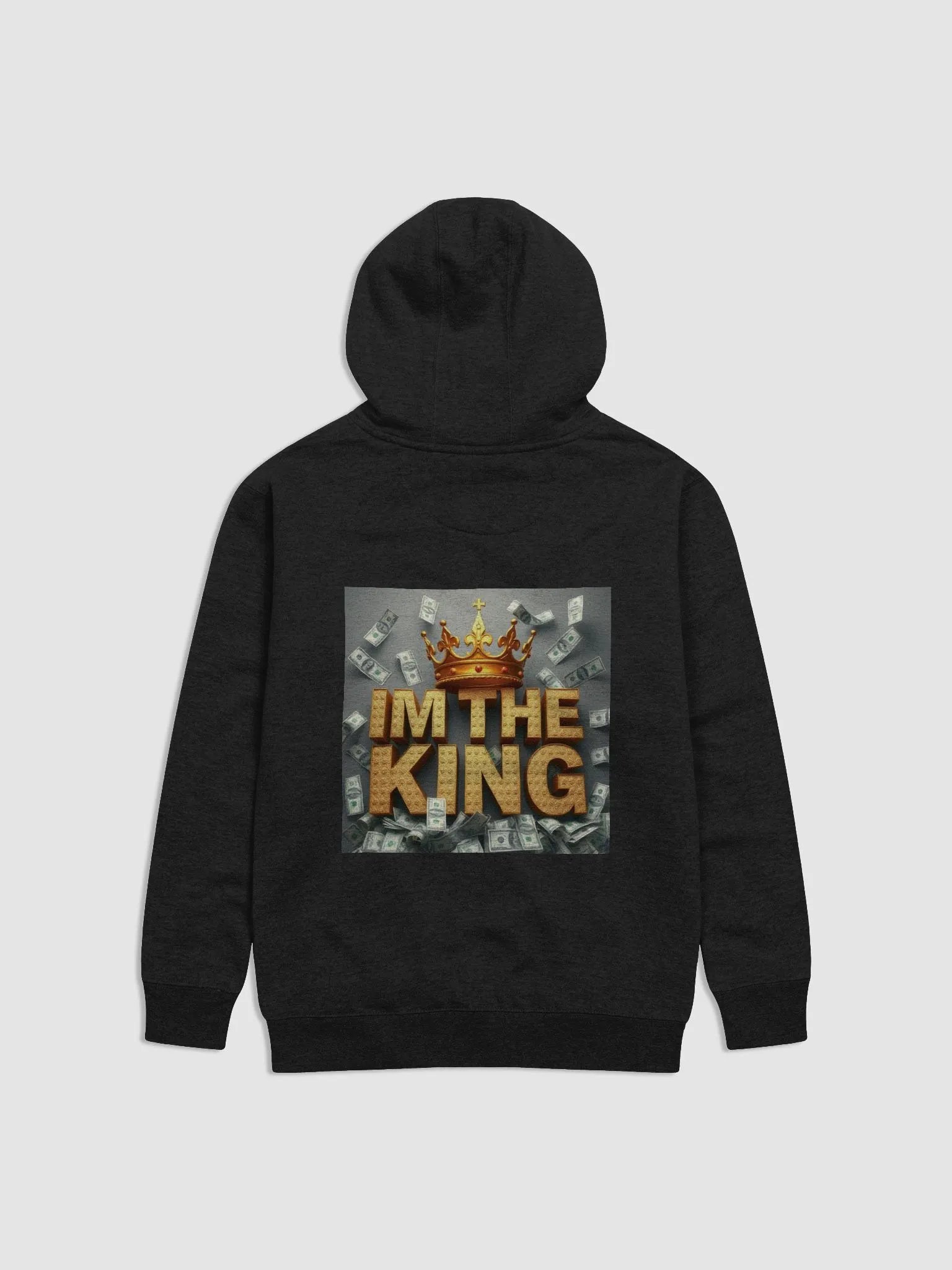 IM THE KING sweatshirt product image (4)