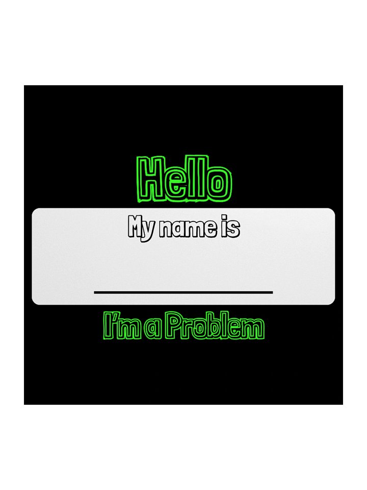 Hello, I'm a Problem Sticker product image (1)