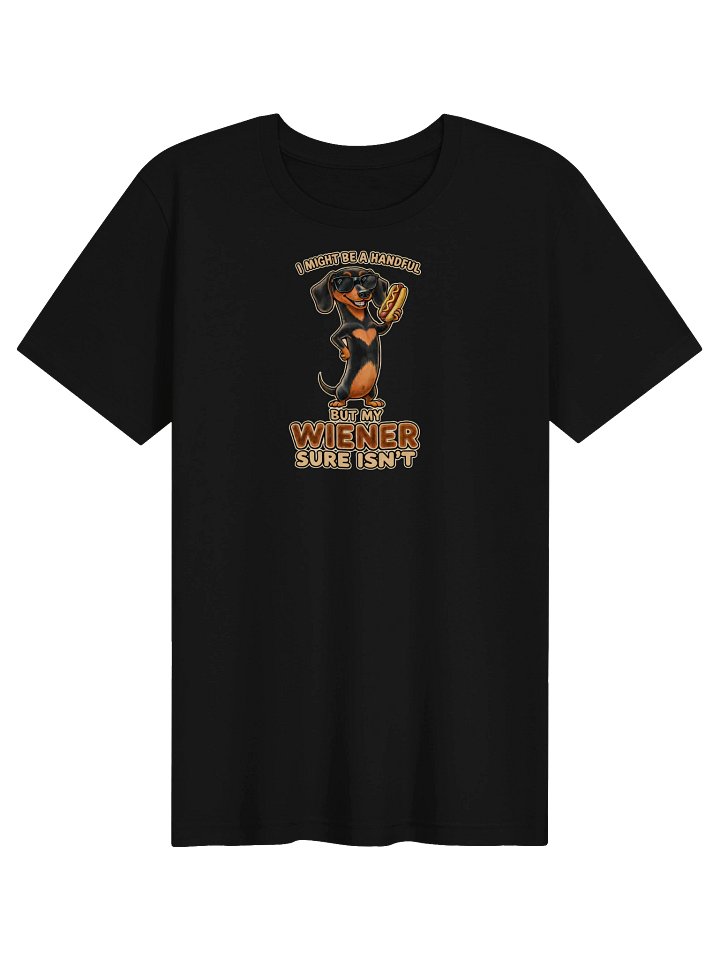Funny Dachshund T-Shirt – I Might Be a Handful Wiener Dog Tee product image (1)