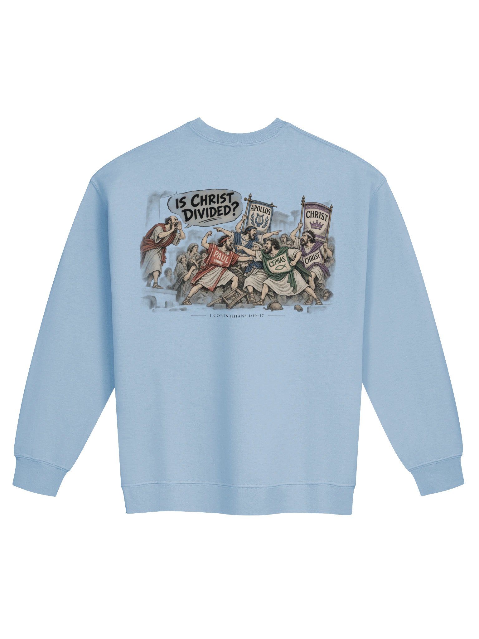 Is Christ Divided!?!? Sweatshirt product image (41)