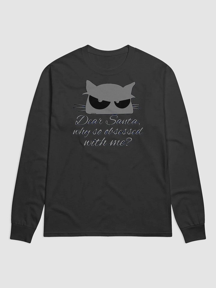 DEAR SANTA, WHY SO OBSESSED WITH ME? product image (1)