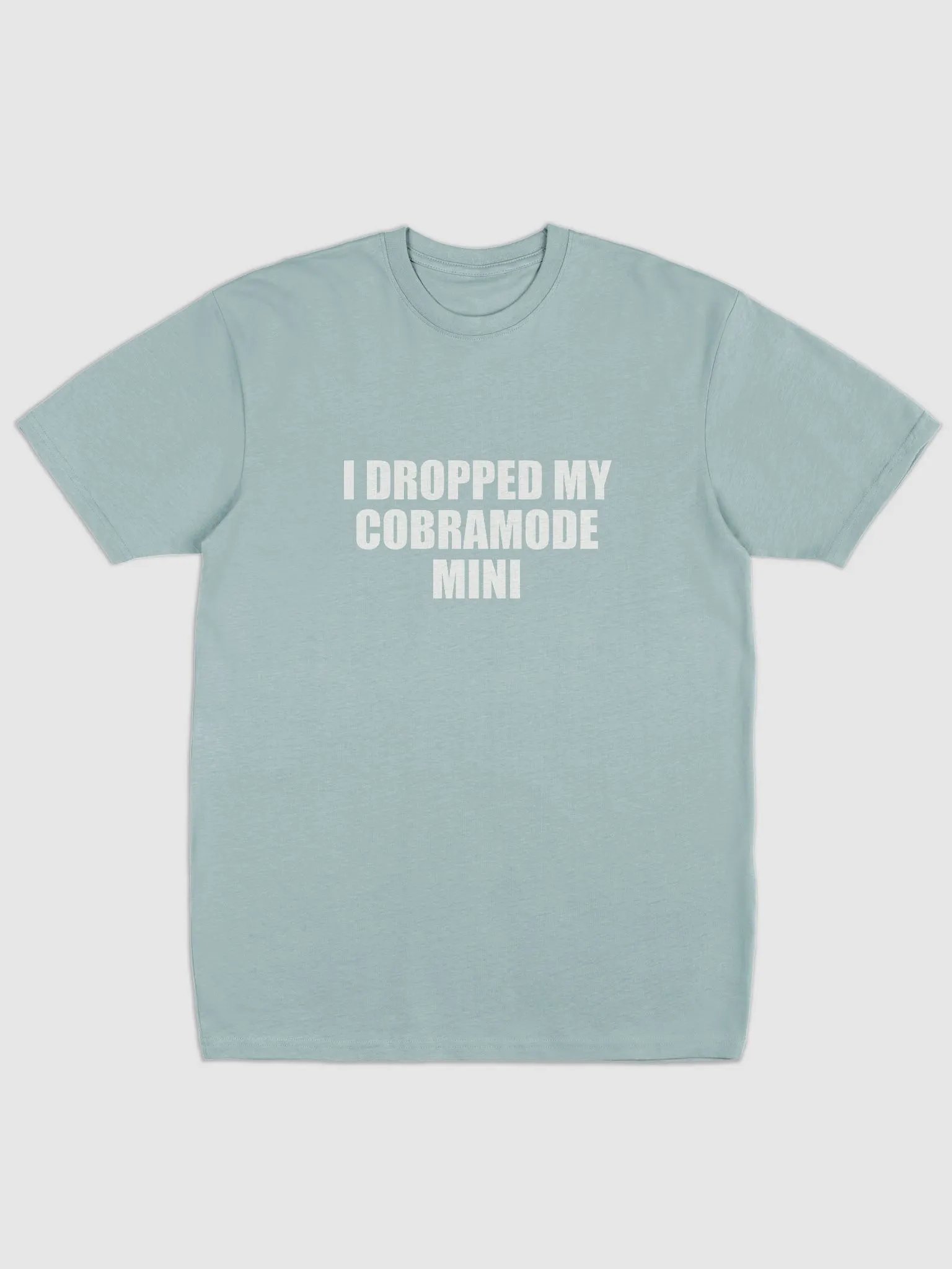 I Dropped My CobraMode Mini T-shirt, 4 colors (Men's sizing) product image (1)