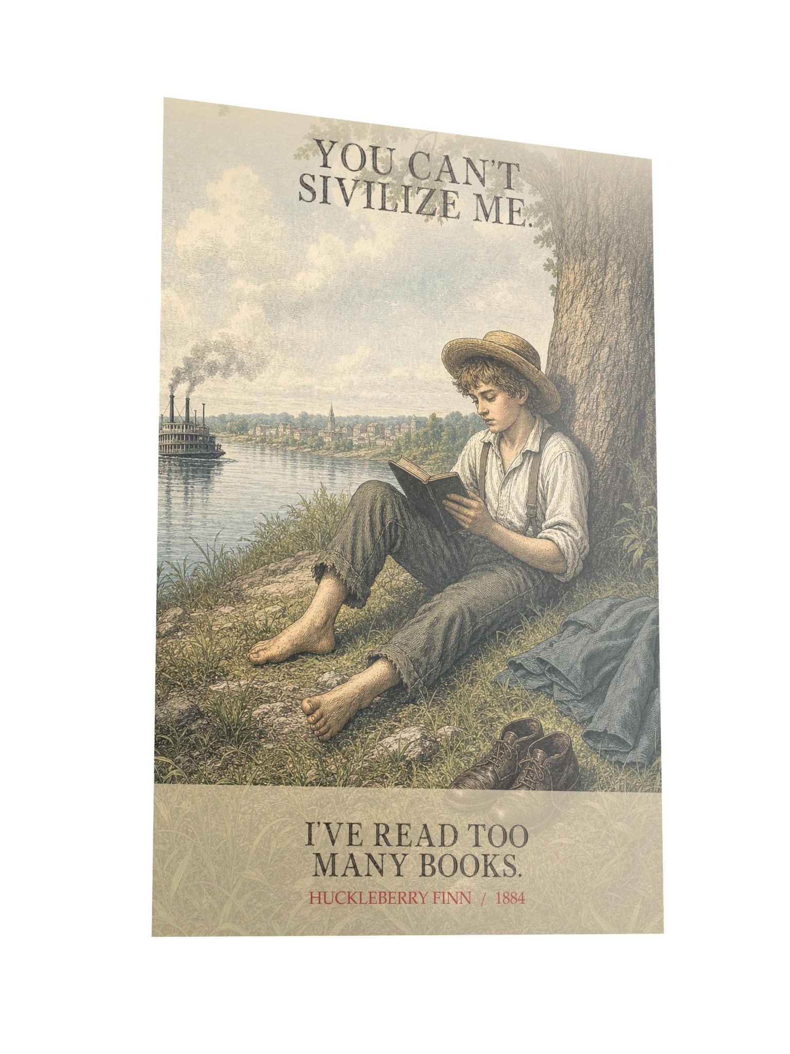 You Can T Sivilize Me Ve Read -- Adventures of Huckleberry Finn Art Print product image (10)