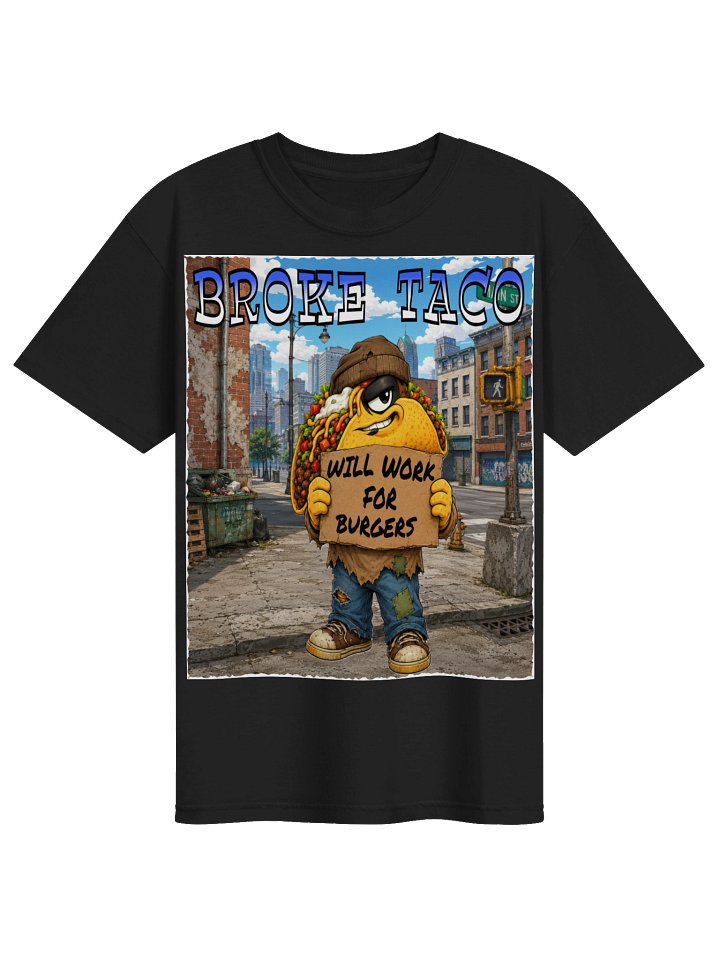 Broke Taco City Sign Tee - The Taco Family product image (9)