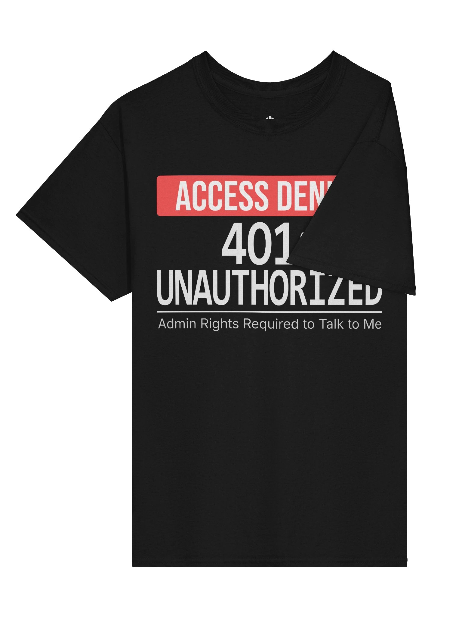401: Unauthorized T-Shirt product image (9)