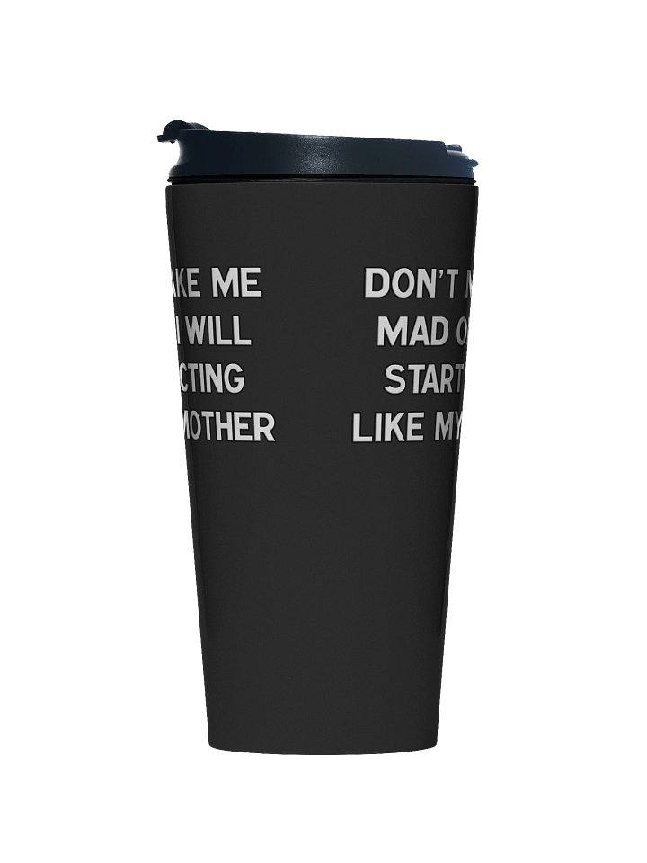 Make Me Mad Mom - Travel Mug product image (1)