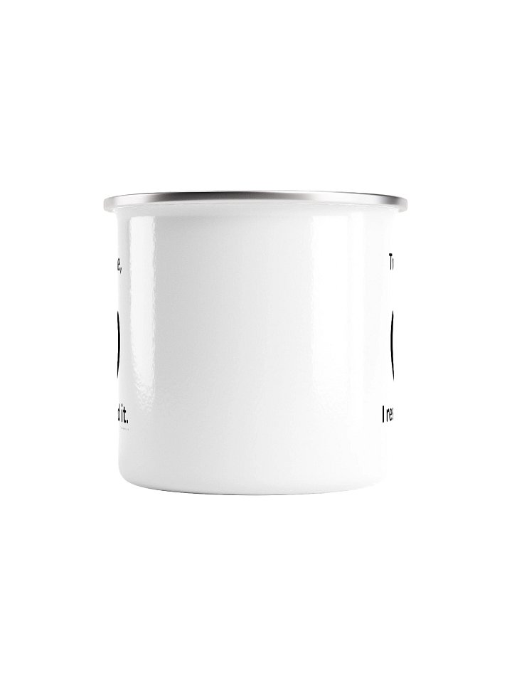 Trust Me I Restarted It (Enamel Camp Mug) product image (2)