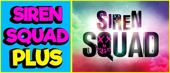Siren Squad Plus