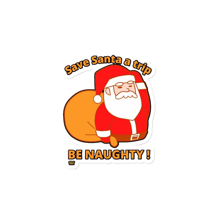 SAVE SANTA A TRIP, BE NAUGHTY! product image (2)