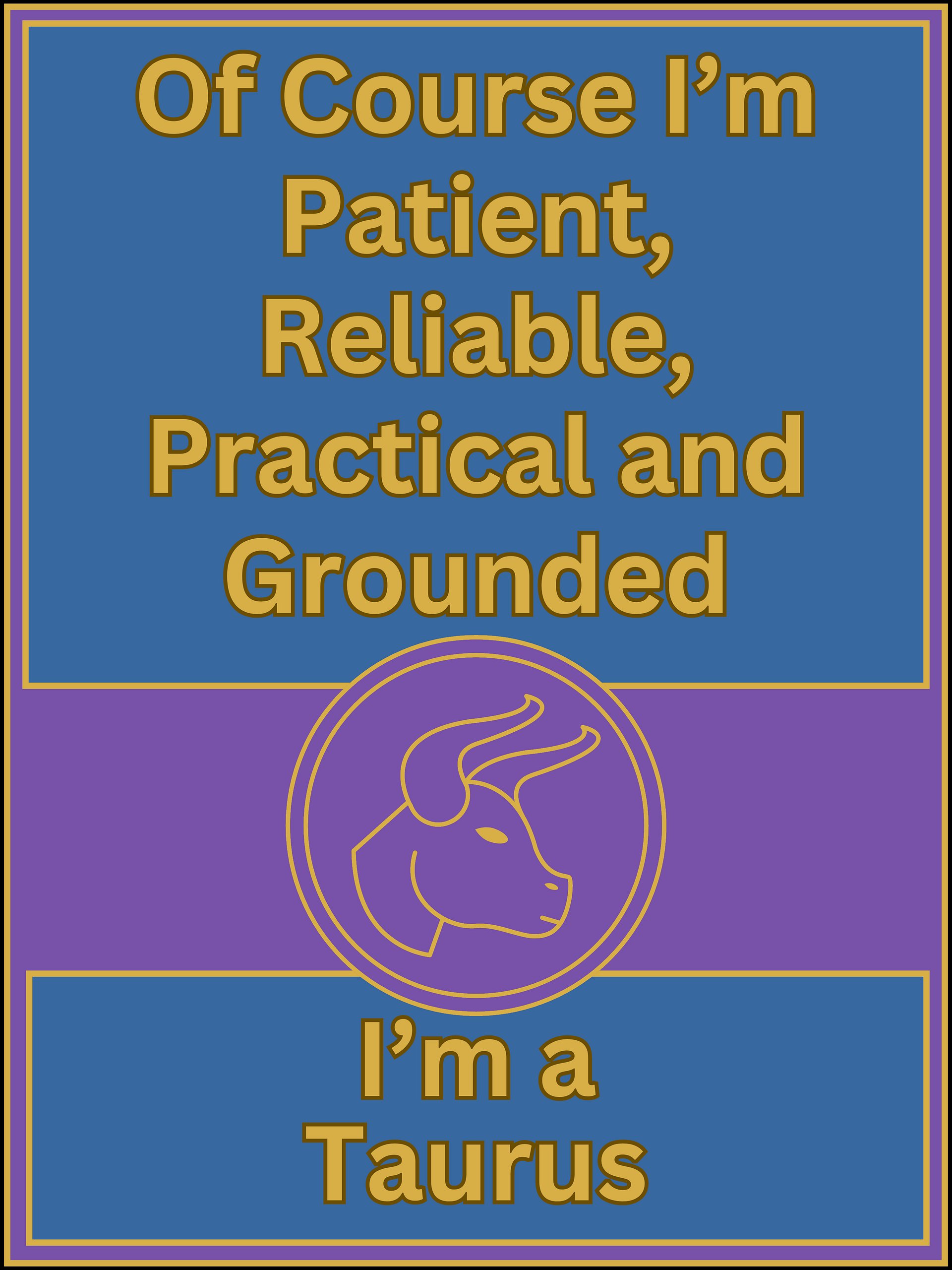 Of Course I’m Taurus Zodiac Sign T-Shirt, Zodiac Sign Vibes T-Shirt, Taurus T-Shirt, Astrological T-shirt product image (2)