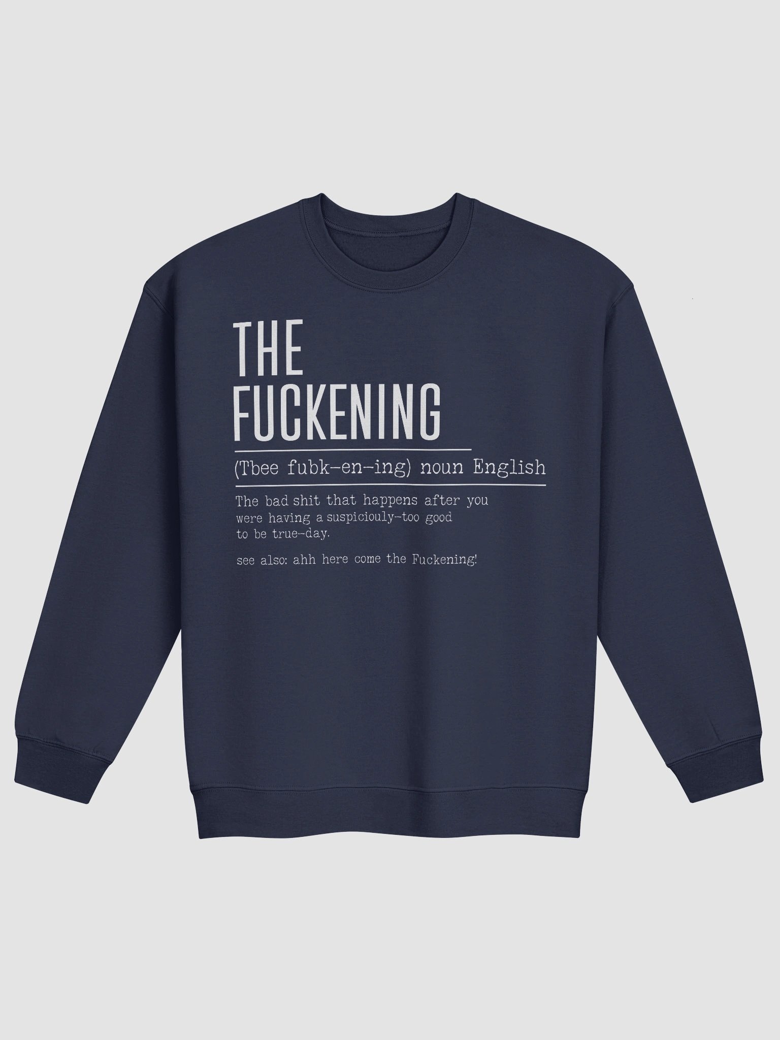 The Fckening Sweatshirt | Dark Humor Streetwear product image (2)