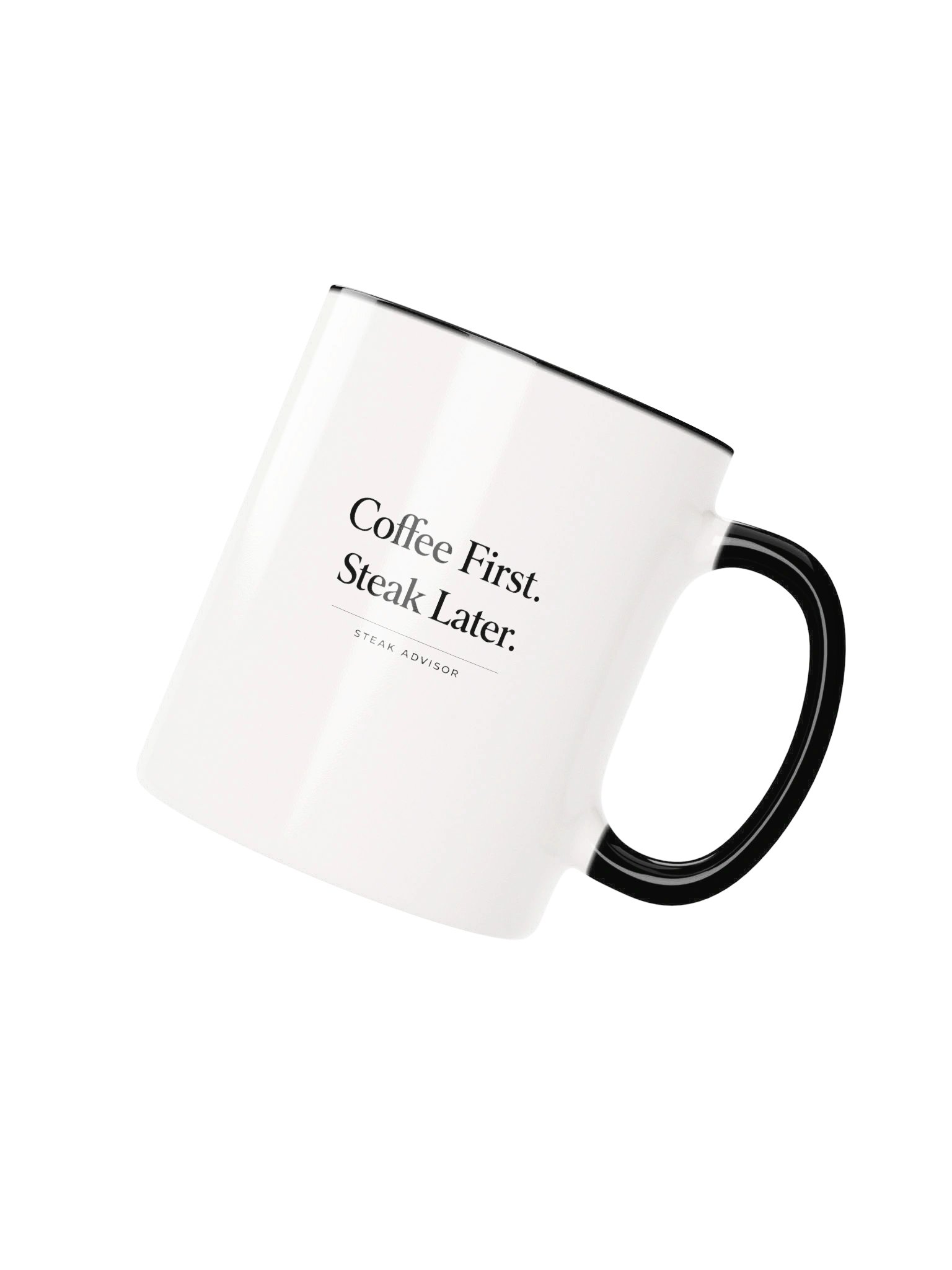 White “Coffee First. Steak Later.” Mug product image (2)