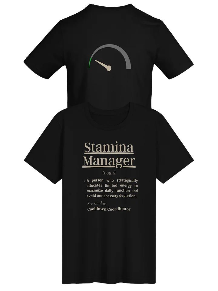 Stamina Manager Shirt | Chronic Fatigue & Spoonie Energy Humor Tee product image (1)