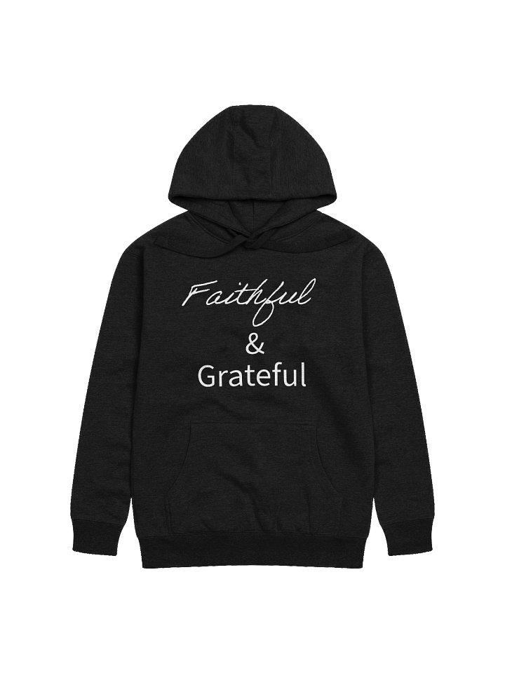 Faithful & grateful Hoody product image (1)