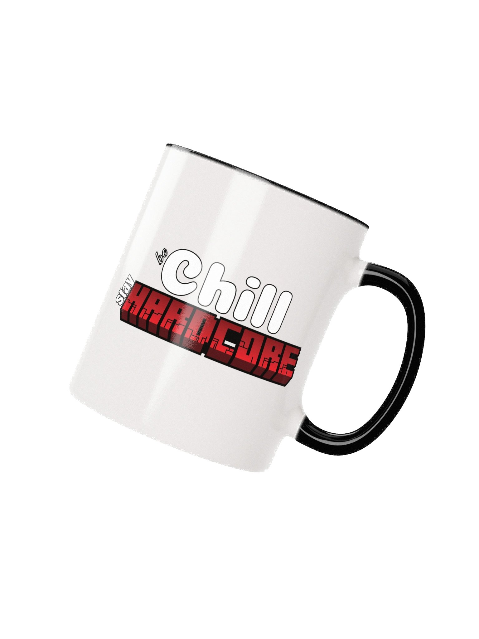 Be Chill, Stay Hardcore .. Drink up! product image (2)