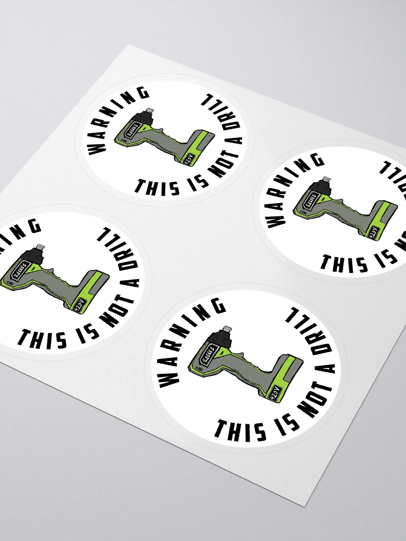 Not a Drill - Sticker product image (3)
