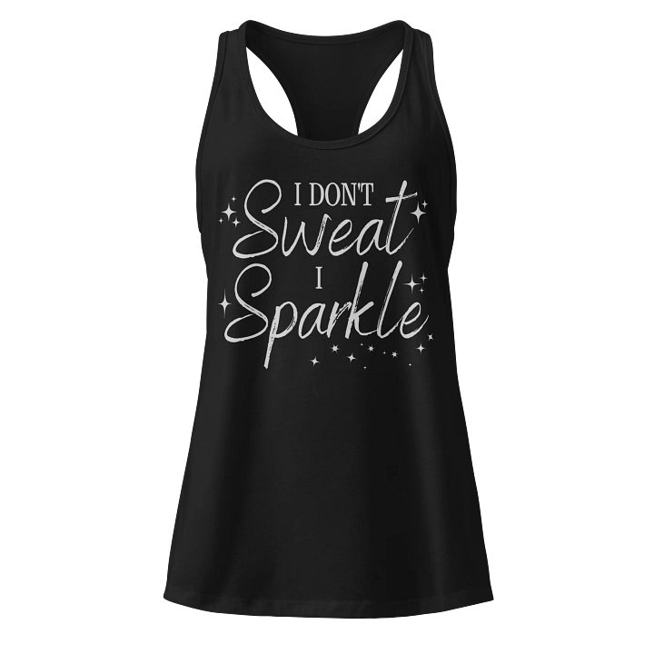 I Don't Sweat I Sparkle Racerback Tank Top product image (1)