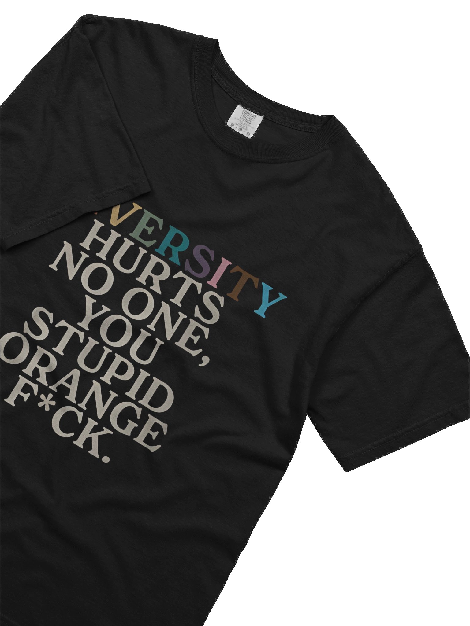 Diversity Hurts No One You Stupid Orange Fuck Shirt product image (5)