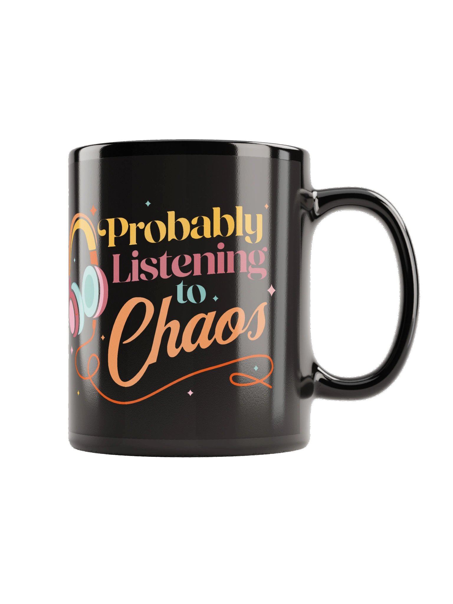 Probably Listening to Chaos Black Mug product image (5)