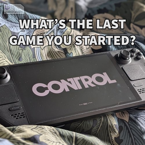What's the last game you started playing? This morning I've started the original Control... Am I in for a good time?