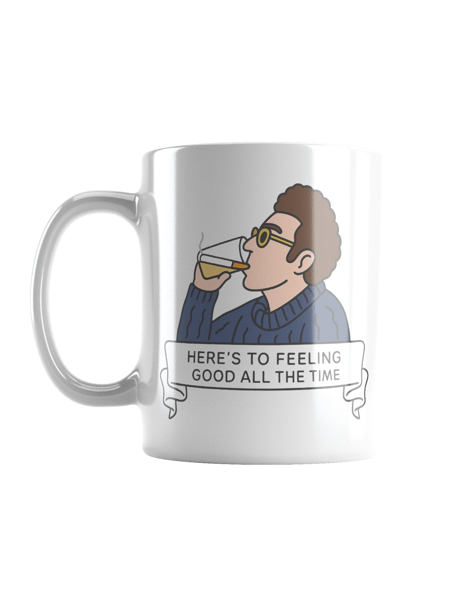 Feeling Good All The Time Mug product image (1)
