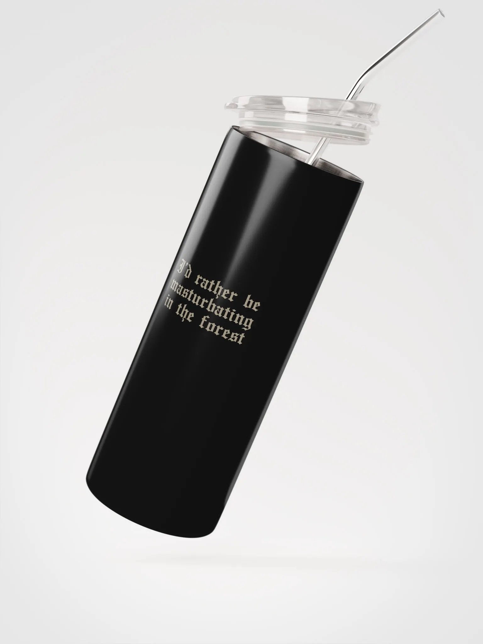 'I'd Rather Be Masturbating In The Forest' Metal Eco Tumbler (and eco straw) product image (2)