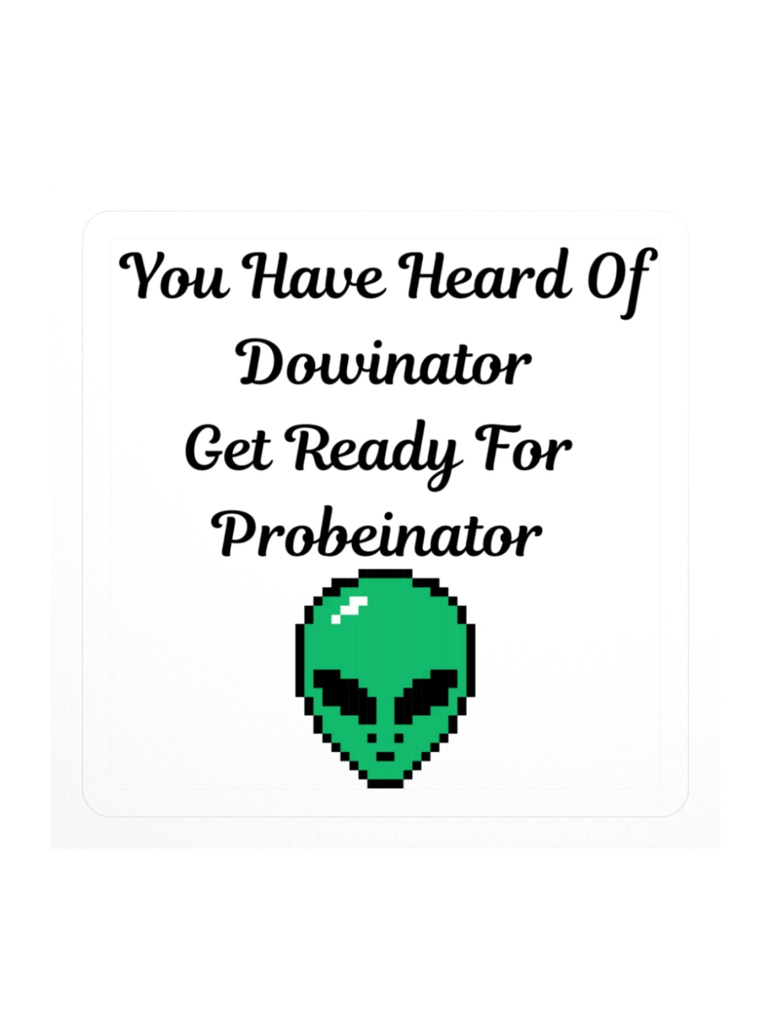 Probinator Sticker product image (1)