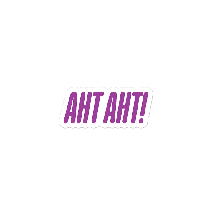 Aht Aht! Quote Sticker product image (2)
