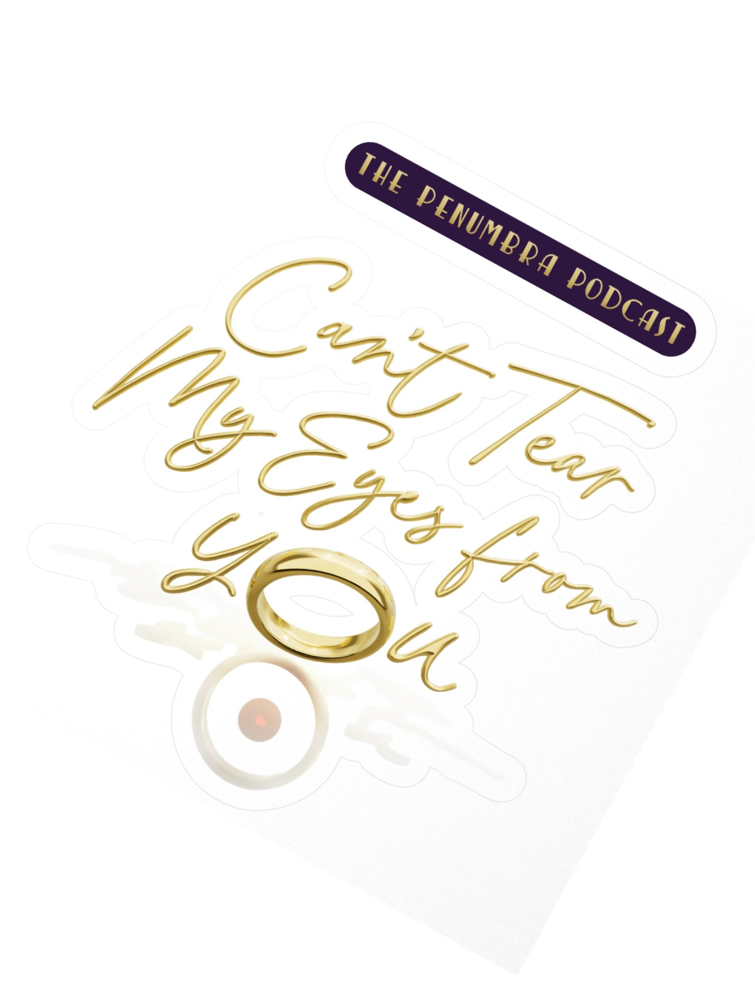 Cant Tear My Eyes from You Kiss-Cut Sticker product image (2)