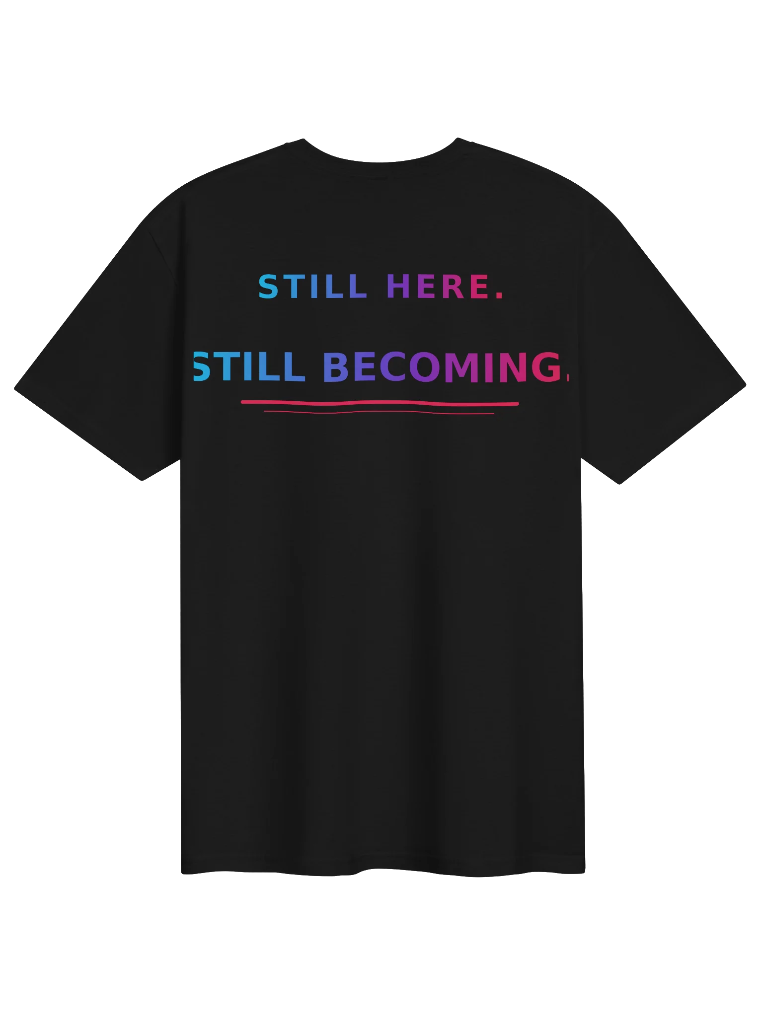 Warrior; Survivor | Still Here. Still Becoming. T-Shirt product image (2)